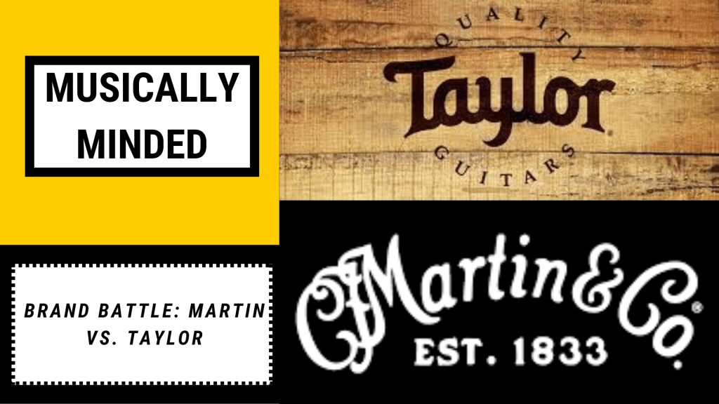 Brand Battle: Martin Vs.&nbsp;Taylor